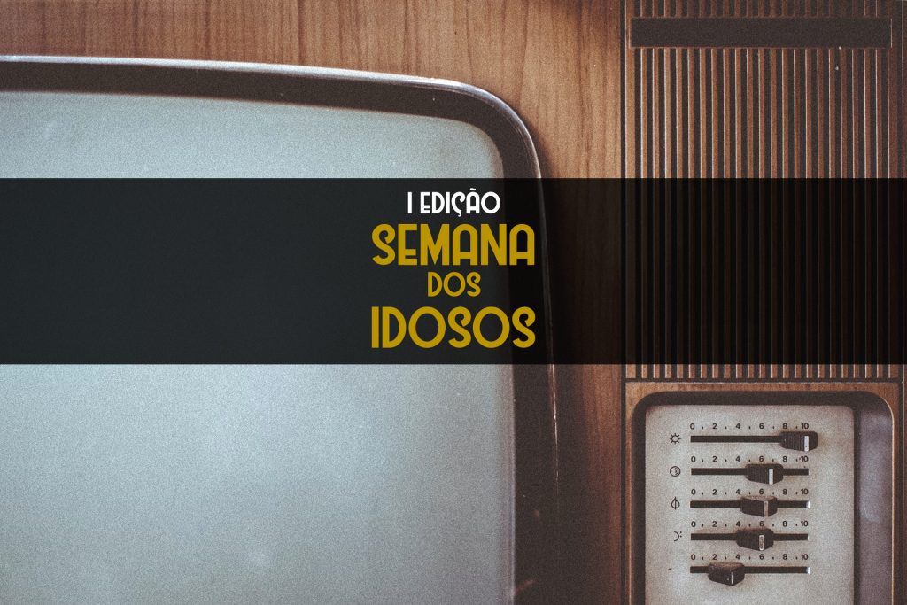 SPC celebra a Semana dos Idosos