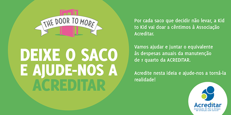 Campanha Deixe o Saco e Ajude-nos a Acreditar - Kid to Kid