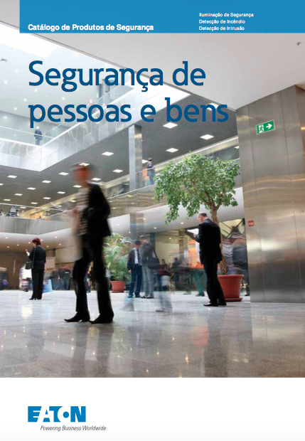 EATON disponibiliza novo catálogo de produtos de segurança dedicado ao tema “Segurança de pessoas e bens”